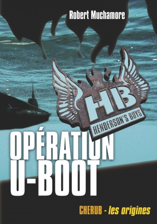 Henderson's boys - Tome 4 - Opération U-Boot - Grand format