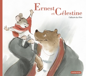 Ernest et Célestine, l&#039;album du film
