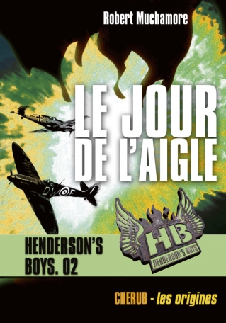 Henderson's boys - Tome 2 - Le jour de l'aigle
