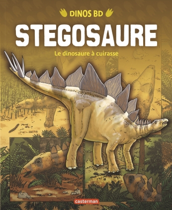 Stégosaure - Le dinosaure à cuirasse