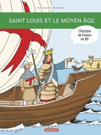 Saint Louis et le Moyen Âge