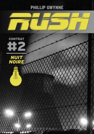 Rush - Tome 2 - Nuit noire