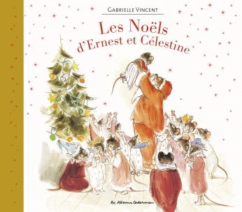 Les Noëls d&#039;Ernest et Célestine - Recueil 3 histoires