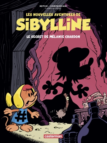 Les Nouvelles Aventures de Sibylline - Tome 1 - Le Secret de Mélanie Chardon