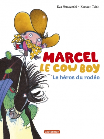 Marcel le cowboy - Tome 3 - Le héros du rodéo