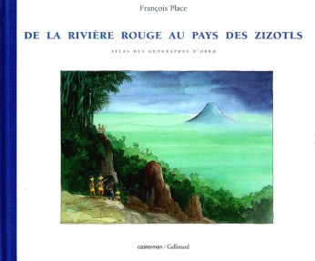L'Atlas des géographes d'Orbæ - De la rivière Rouge au pays des Zizotls