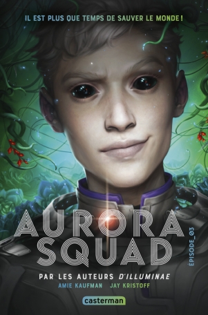 Aurora Squad - Tome 3