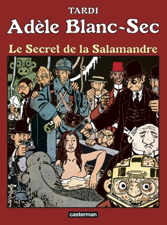 Adèle Blanc-Sec - Tome 5 - Le Secret de la Salamandre