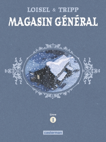Magasin Général - Intégrale - Livre 1 : Marie - Serge - Les hommes