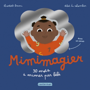 Mimimagier - 30 mots à mimer par bébé - Avec un miroir