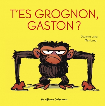 T&#039;es grognon, Gaston ? - édition tout carton