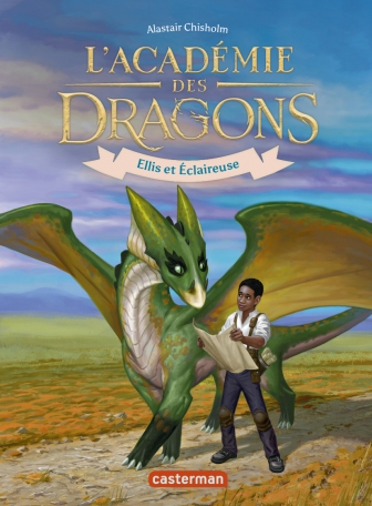 L&#039;Académie des dragons - Tome 3 - Ellis et Eclaireuse