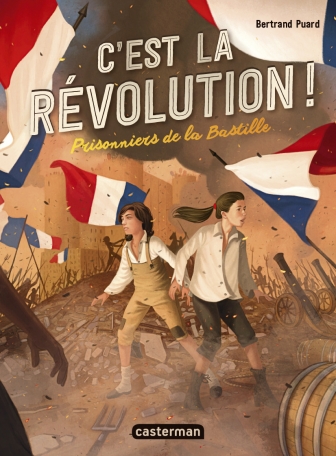 C&#039;est la révolution - Tome 1 - Prisonniers de la Bastille