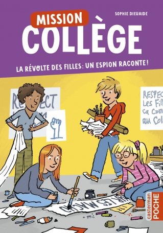 Mission Collège - Tome 2 - La révolte des filles : un espion raconte !