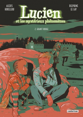 Lucien et les mystérieux phénomènes - Tome 2 - Granit rouge - Nouvelle édition