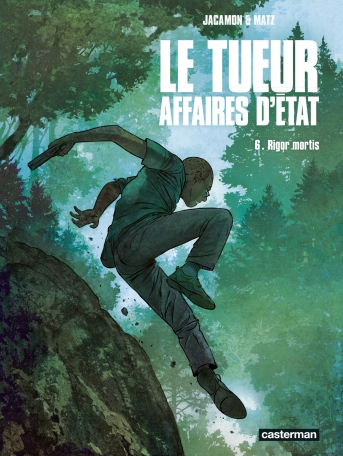 Le Tueur - Affaires d'État - Tome 6 - Rigor Mortis