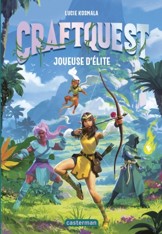 Craftquest - Tome 1 - Joueuse d'élite