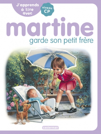 J&#039;apprends à lire avec Martine - Tome 7 - Martine garde son petit frère