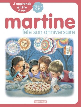 J&#039;apprends à lire avec Martine - Tome 8 - Martine fête son anniversaire